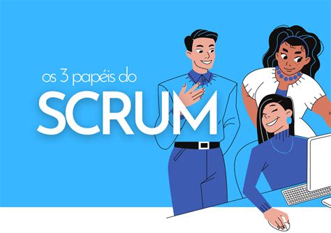 Portal Análise de Requisitos: Scrum, Projetos e Negócios.